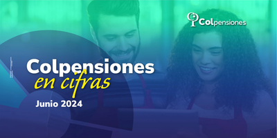 Colpensiones en Cifras Junio 2024
